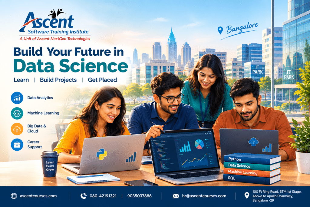 Data Science course in Bangalore with students learning Python, Data Analytics, Machine Learning, Big Data, Cloud, and SQL at Ascent Software Training Institute.